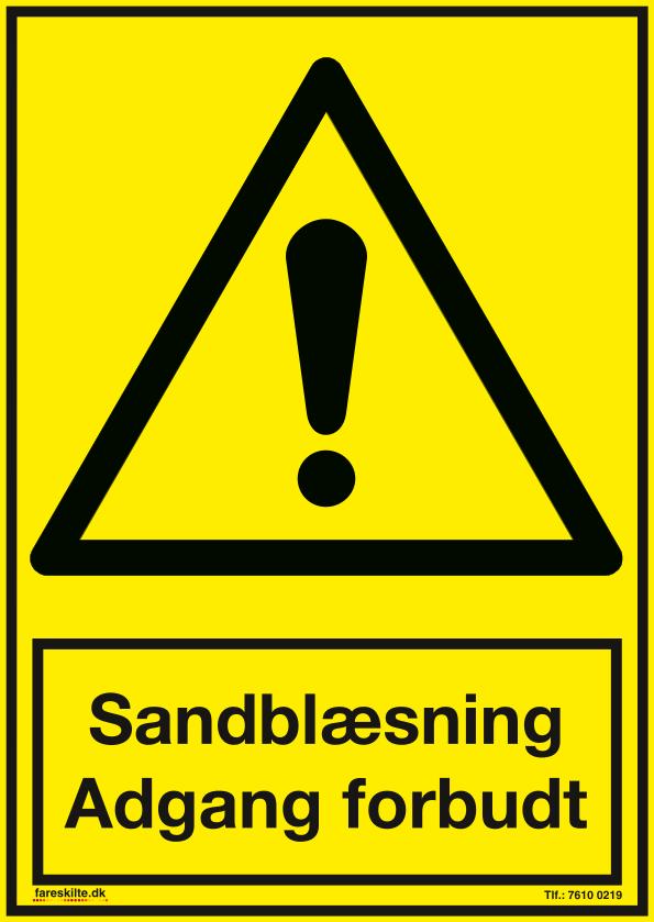 SANDBLÆSNING ADGANG FORBUDT