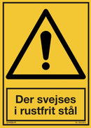 DER SVEJSES I RUSTFRIT STÅL