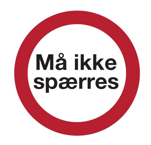 MÅ IKKE SPÆRRES