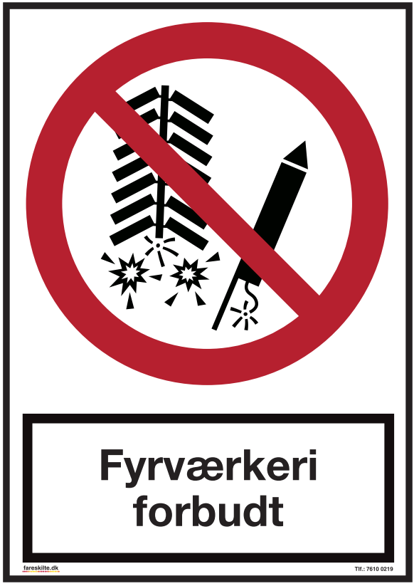 FYRVÆRKERI FORBUDT