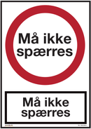 MÅ IKKE SPÆRRES