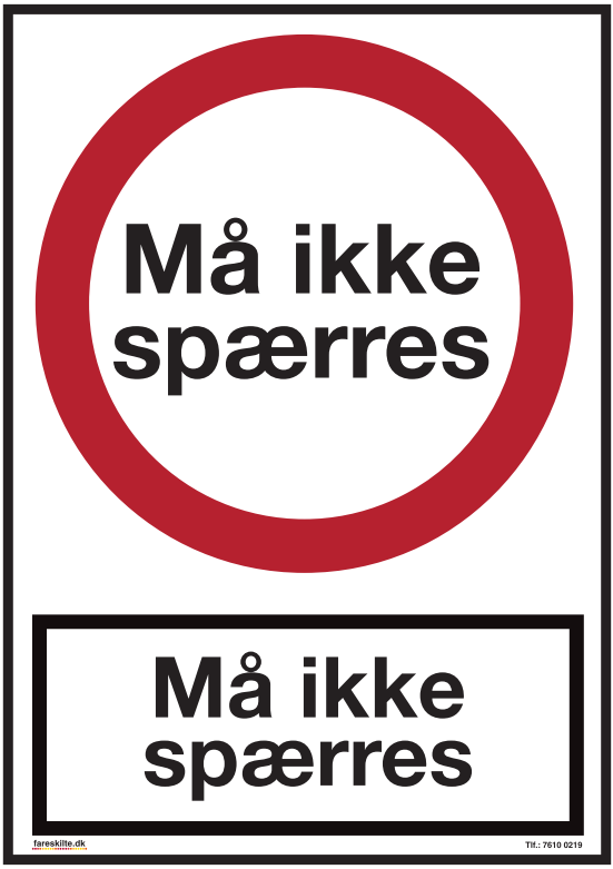 MÅ IKKE SPÆRRES